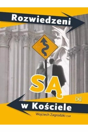 Rozwiedzeni s� w Ko�ciele - Wojciech Zagrodzki CSsR
