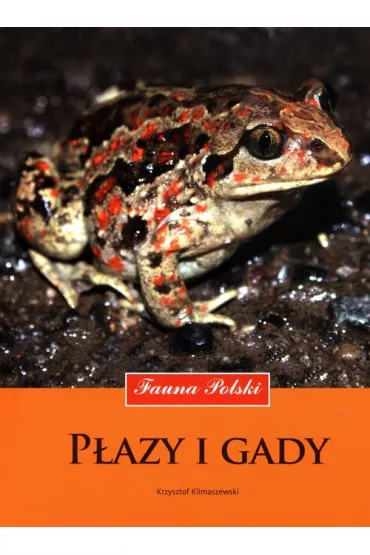 P�azy i gady. Fauna Polski - Krzysztof Klimaszewski