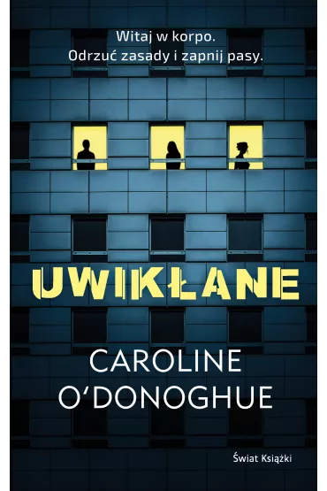 Uwik�ane - Caroline O'Donoghue