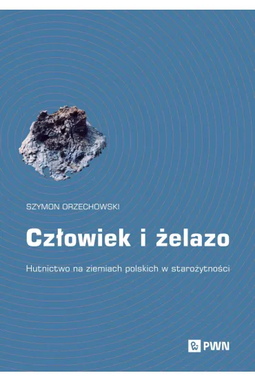 Cz�owiek i �elazo - Szymon  Orzechowski