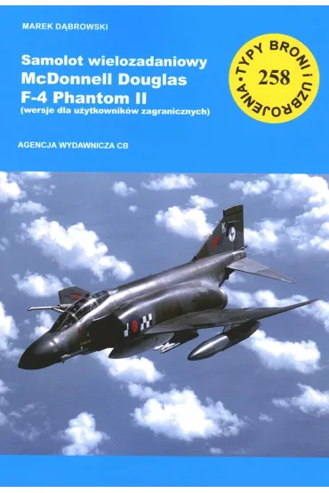 Samolot wielozadaniowy McDonnell Douglas F-4 Phantom II - Marek D�browski