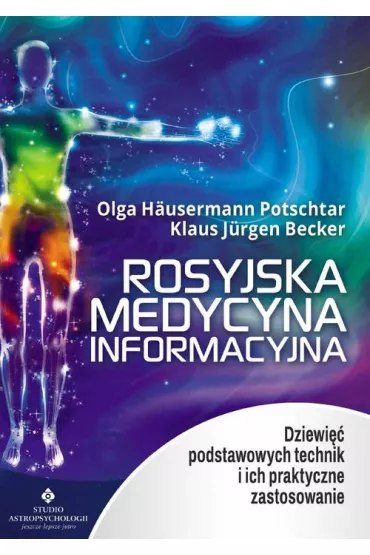 Rosyjska medycyna informacyjna - Becker Klaus Jrgen