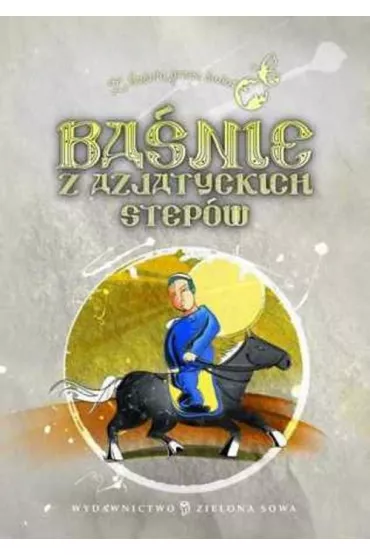 Ba�nie z azjatyckich step�w wyd. 2009 - Magdalena �akuta