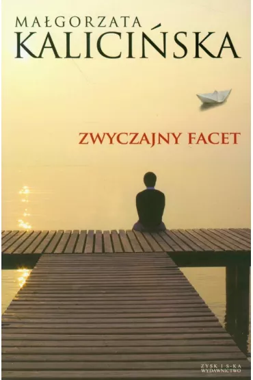Zwyczajny facet - Ma�gorzata Kalici�ska, Ma gorzata Kalici ska