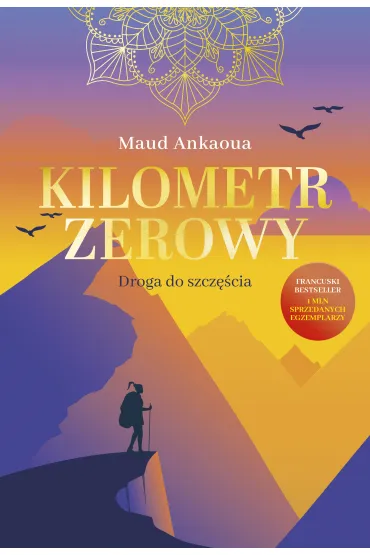 Kilometr zerowy. Droga do szcz�cia - Maud Ankaoua