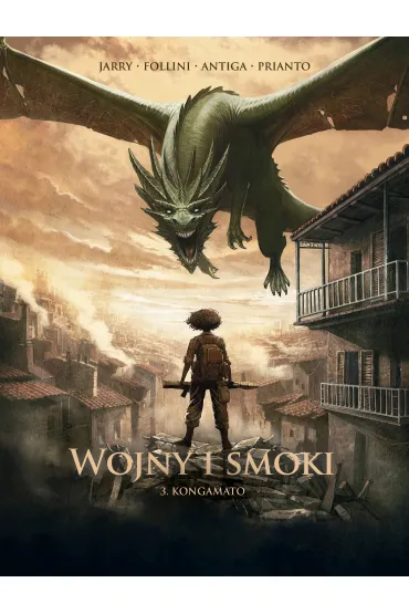 Wojny i smoki. Tom 3. Kongamato - Nicolas Jarry, Franceska Follini, Paolo  Antiga