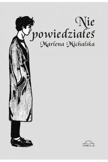 Nie powiedzia�e� (pocket) - Marlena Michalska