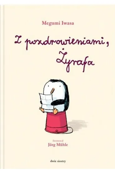 Z pozdrowieniami, �yrafa - Jorg Muhle, Megumi Iwasa