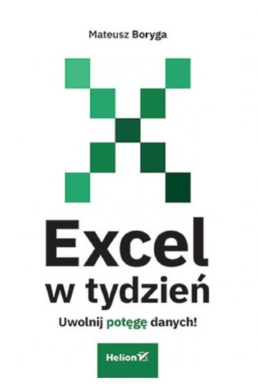 Excel w tydzień. Uwolnij potęgę danych!