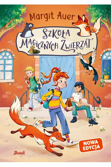 Szko�a magicznych zwierz�t. Tom 1 (nowa edycja) - Margit Auer