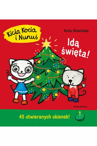 Kicia Kocia i Nunu�. Id� �wi�ta - Anita G�owi�ska