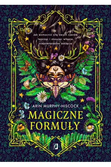 eBook Magiczne formuy. Jak wzmocni si swych czarw, tworzc i stosujc wasne, niepowtarzalne zaklcia mobi epub - Arin  Murphy-Hiscock