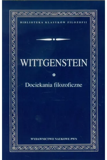 Dociekania filozoficzne - Ludwig Wittgenstein