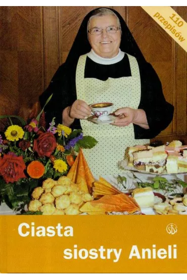 Ciasta siostry anieli wyd.ii - Aniela Garecka