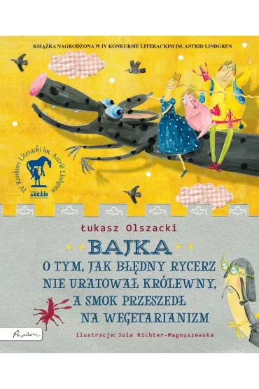 Bajka o tym, jak b��dny rycerz nie uratowa� kr�lewny - �ukasz Olszacki