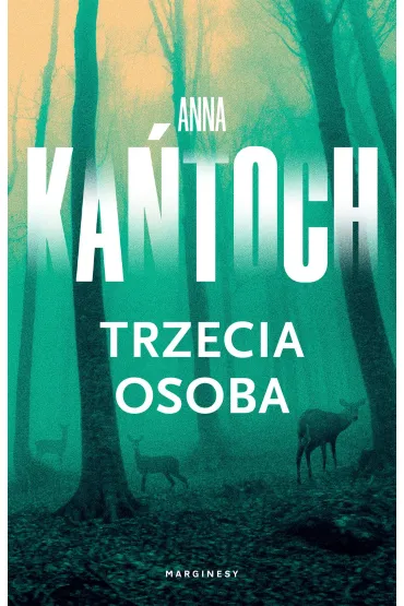 Trzecia osoba - Anna Ka�toch