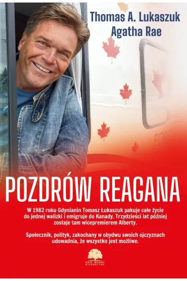 Pozdr�w Reagana - Agatha Rae, Thomas A Lukaszuk