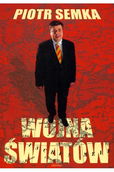 Wojna �wiat�w - Piotr Semka