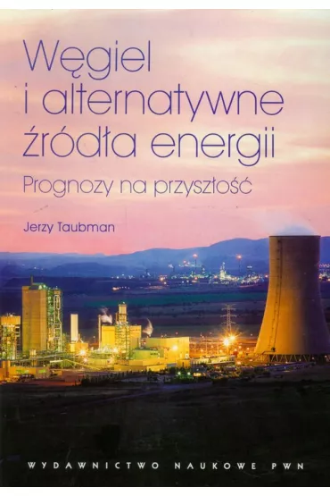 W�giel i alternatywne �r�d�a energii - Jerzy Taubman