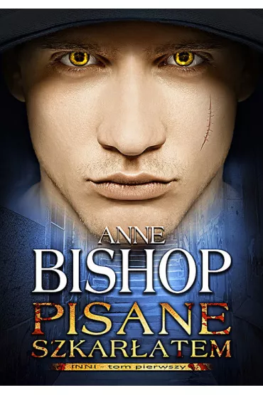 Pisane szkar�atem. Inni. Tom 1 - Anne Bishop
