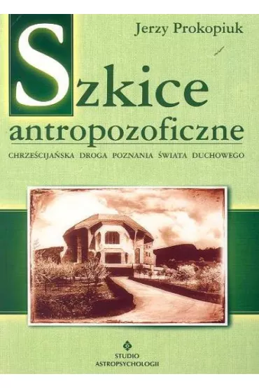 Szkice antropozoficzne - Jerzy Prokopiuk