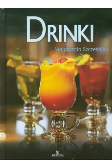 Drinki (OT) - Ma�gorzata Szcze�niak