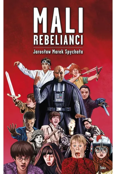 Mali Rebelianci - Jaros�aw Marek  Spycha�a