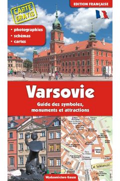 Warszawa. Przewodnik po symbolach, zabytkach i atrakcjach wer. francuska
