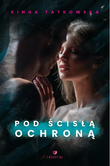 Pod �cis�� ochron� (barwione brzegi) - Kinga Tatkowska