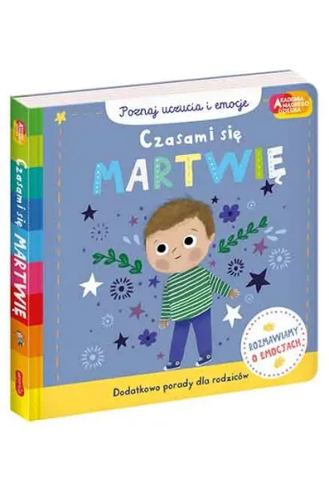 Czasami si� martwi�. Akademia M�drego Dziecka. Poznaj uczucia i emocje - Campbell Books