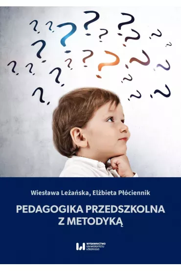 Pedagogika przedszkolna z metodyk� - El�bieta P��ciennik, Wies�awa Le�a�ska