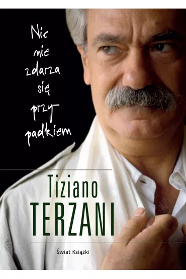 eBook Nic nie zdarza si� przypadkiem (edycja specjalna) mobi epub - Tiziano Terzani