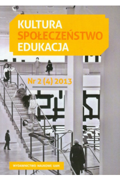 Kultura Spoeczestwo Edukacja nr 2 (4) 2013