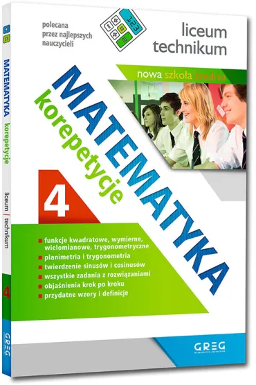 Matematyka. Korepetycje. Cz�� 4. Liceum i technikum - Gra�yna  Kie�czykowska