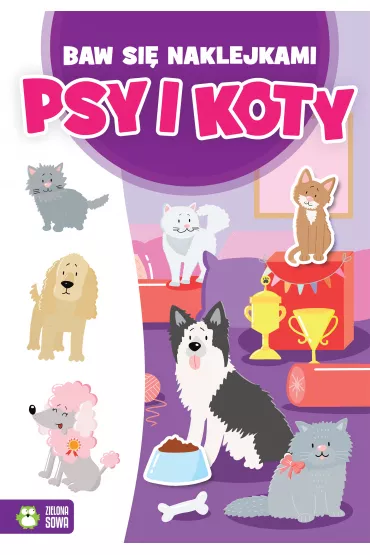 Baw si� naklejkami. Psy i koty - Ewelina Protasewicz