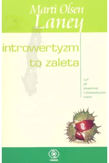 Introwertyzm to zaleta - Laney Marti Olsen
