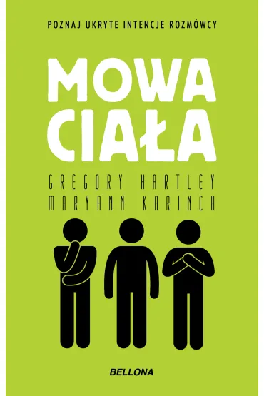 Mowa cia�a - Gregory Hartley, Maryann Karinch