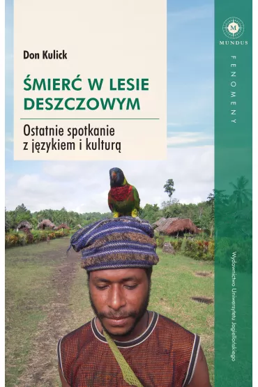 �mier� w lesie deszczowym - Don  Kulick