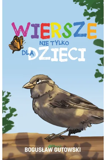 Wiersze nie tylko dla dzieci - Bogus�aw  Gutowski