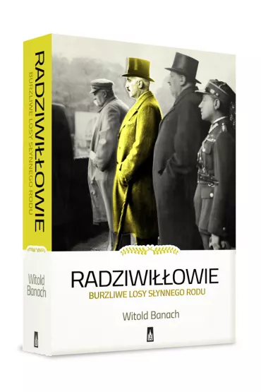 Radziwi��owie. Burzliwe losy s�ynnego rodu - Witold Banach