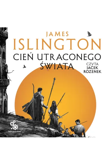 Audiobook Cie� utraconego �wiata mp3 - James Islington