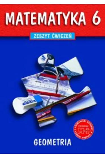 Matematyka z plusem 6 Zeszyt wicze Geometria - Magorzata Dobrowolska, Marta Jucewicz, Piotr Zarzycki