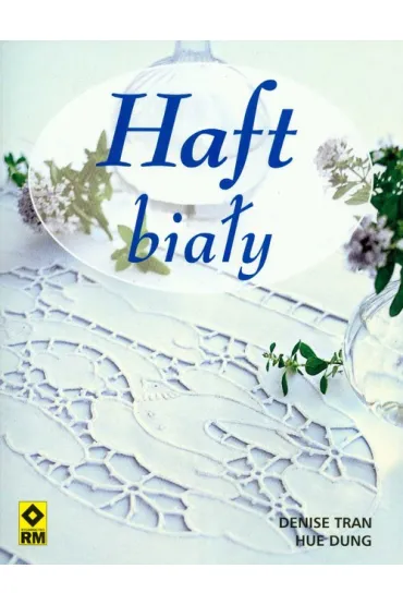 Haft bia�y - Dung Hue, Denise Tran