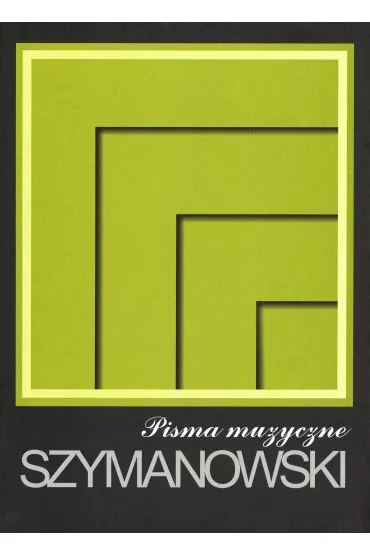 Pisma muzyczne - Karol Szymanowski