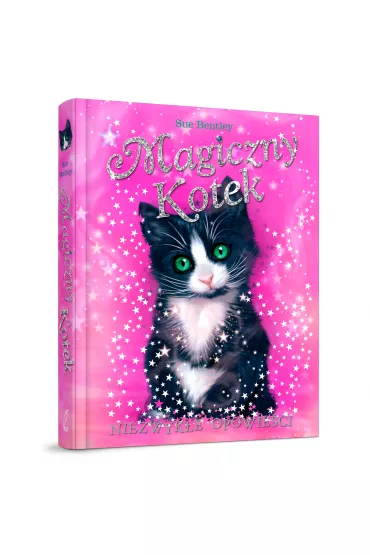 Magiczny kotek. Niezwyk�e opowie�ci - Sue Bantley