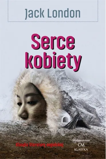 Serce kobiety - Jack London