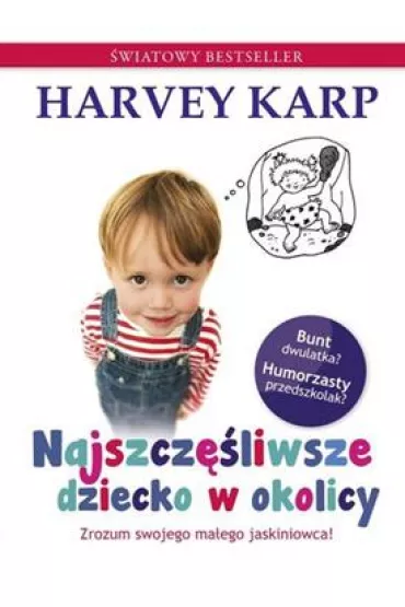 Najszcz�liwsze dziecko w okolicy - Harvey Karp