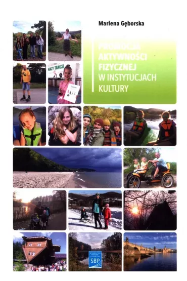Promocja aktywno�ci fizycznej w instytucjach kultury - Marlena  G�borska