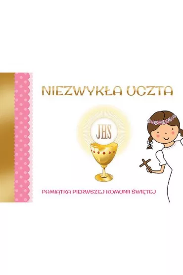Niezwyk�a Uczta. Pami�tka I Komunii