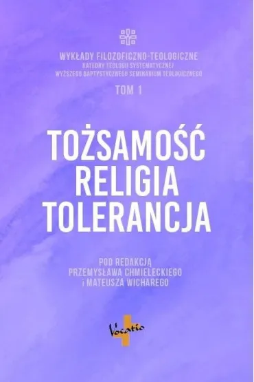 To�samo��, religia, tolerancja - Mateusz Wichary, Przemys�aw Chmielecki